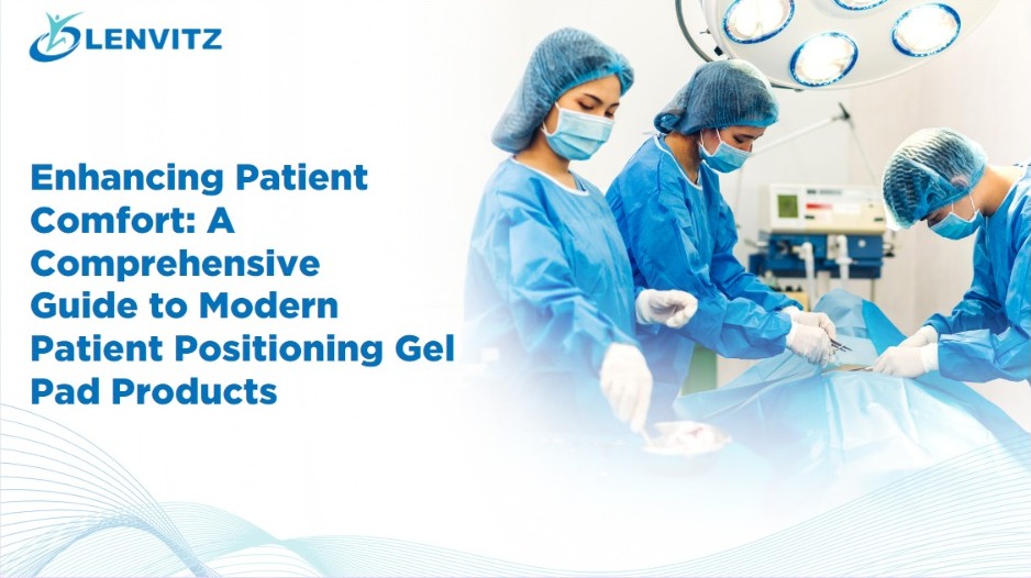 Modern patient positioning gel pads designed for surgical comfort and safety