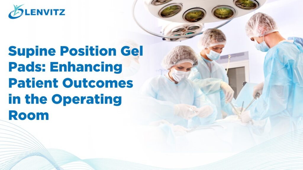 Supine position gel pads used on operating table for patient safety and comfort