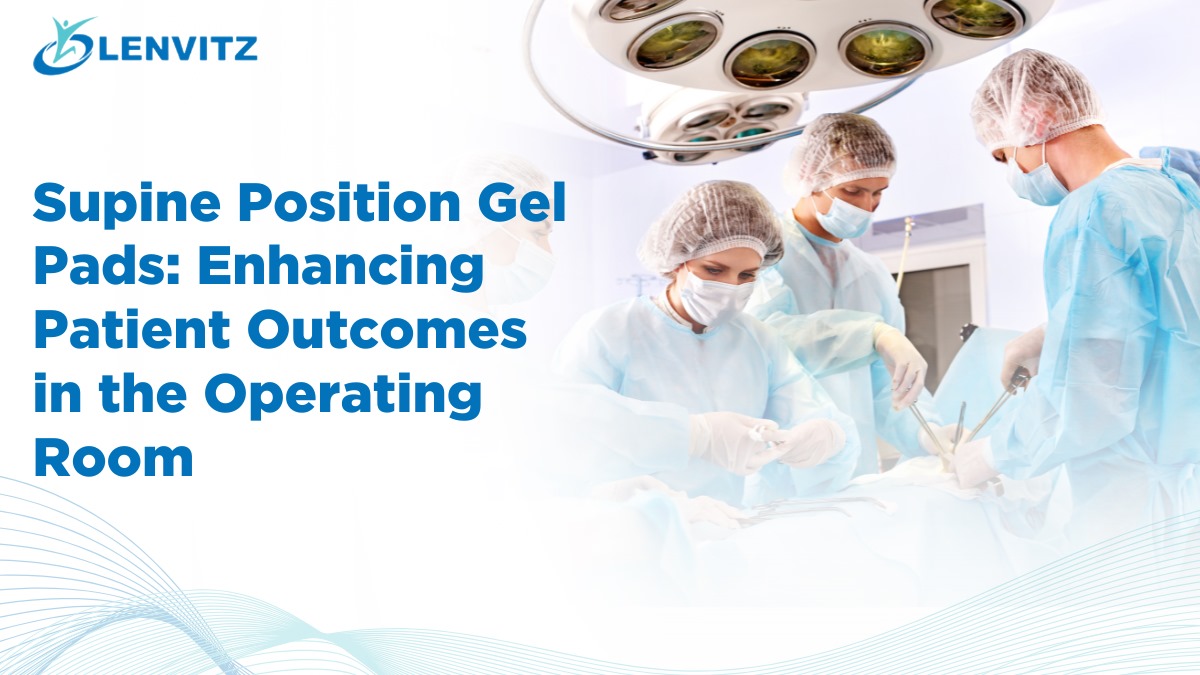 Supine position gel pads used on operating table for patient safety and comfort