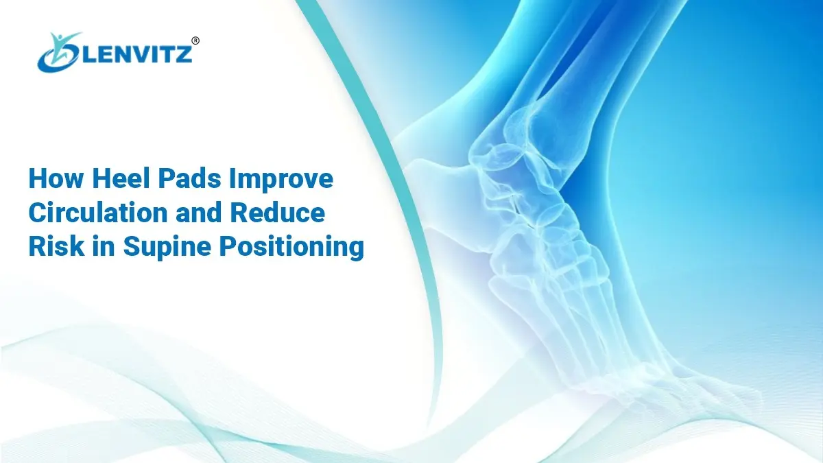 Heel pads improving blood circulation and preventing pressure injuries in patients lying in supine position during surgery