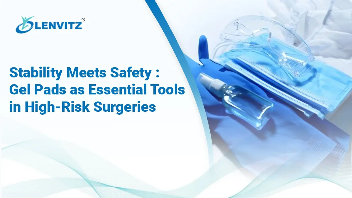 Gel pads securing surgical instruments and patient during a high-risk surgery.