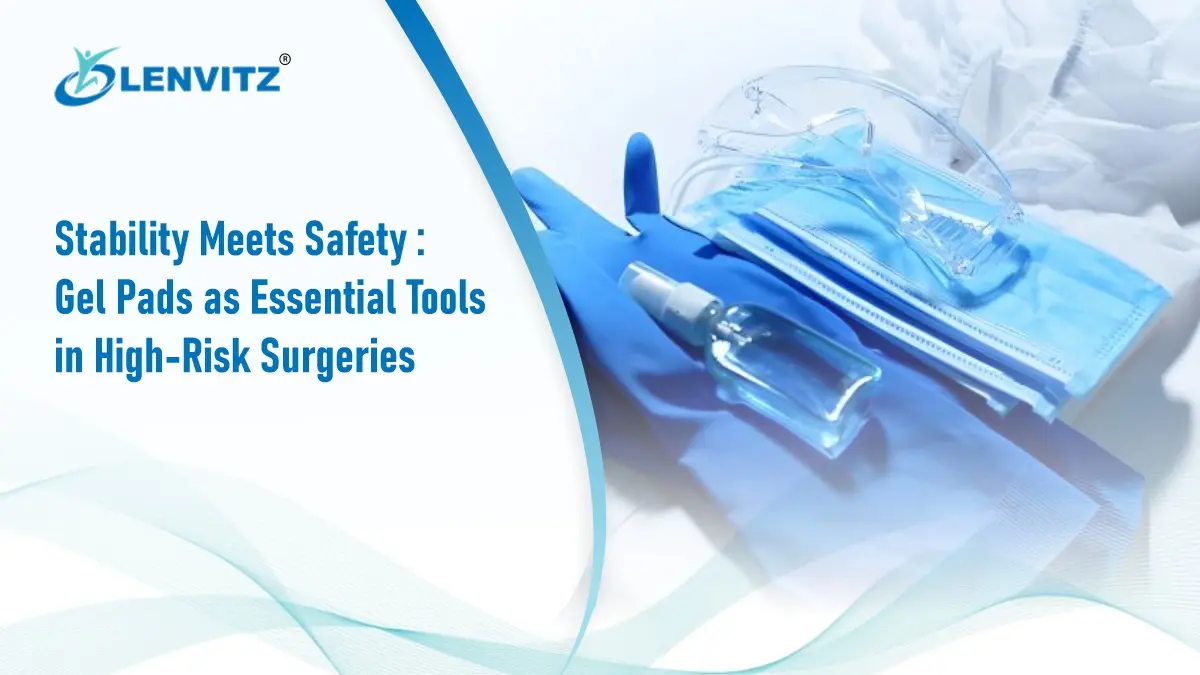 Gel pads securing surgical instruments and patient during a high-risk surgery.
