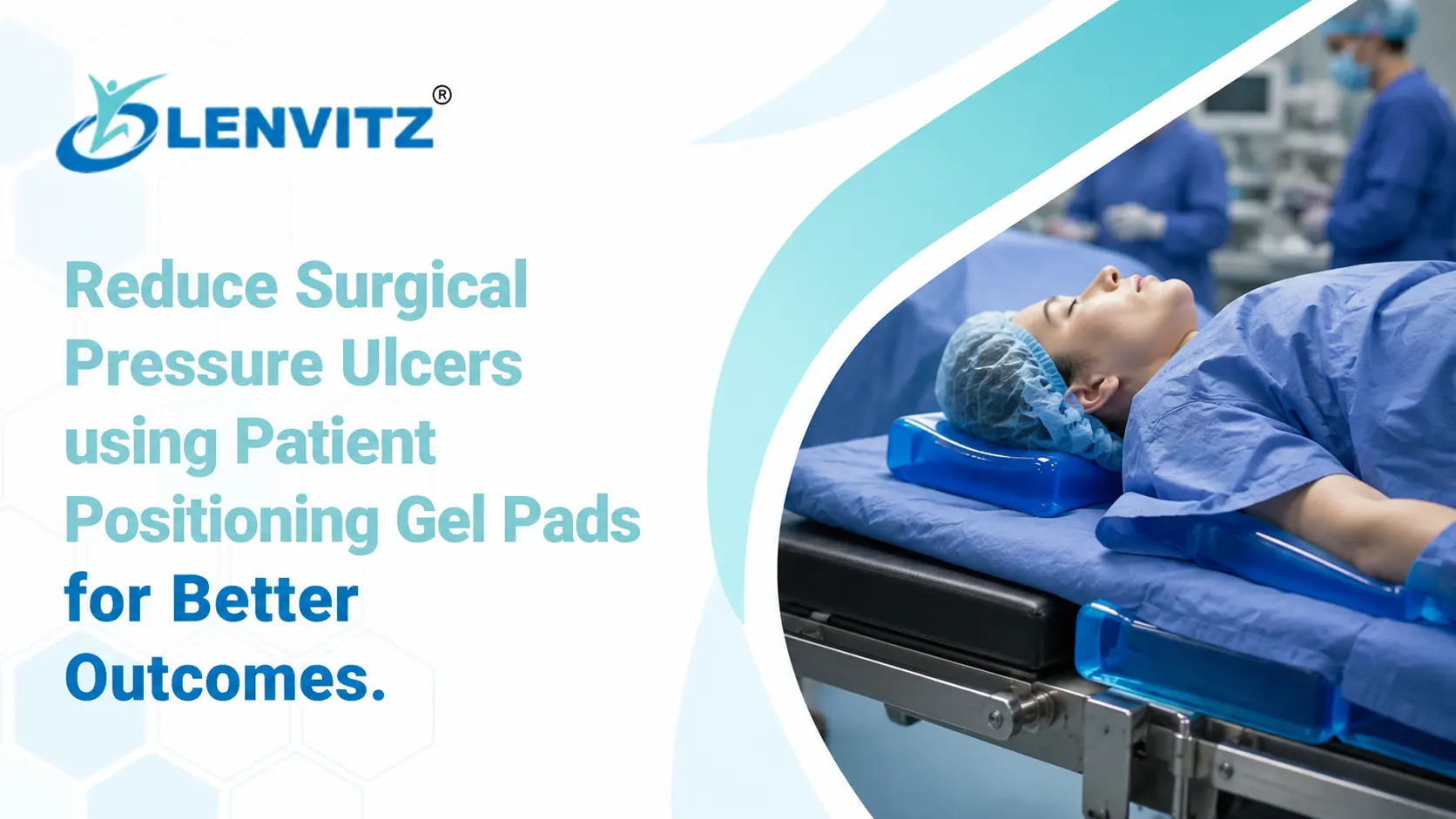 Patient Positioning Gel Pads That Stop Pressure Ulcers