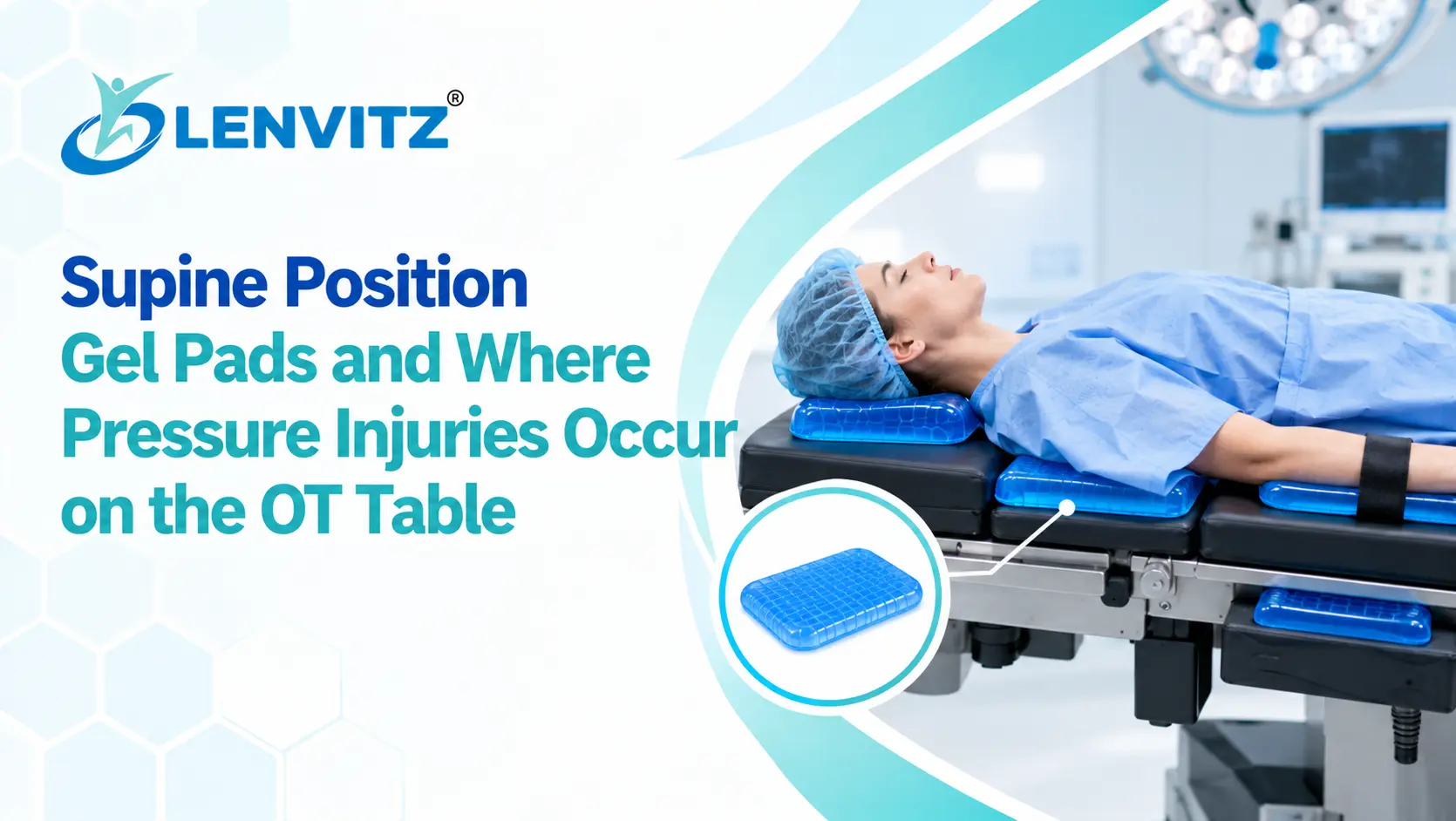 Supine Position Gel Pads and OT Table Pressure Injury Sites